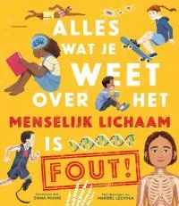 Alles wat je weet over het menselijk lichaam is fout.jpg