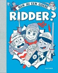 Ben_jij_een_goede_ridder.jpg