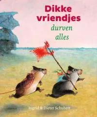 Dikke vriendjes durven alles.jpg