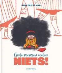 Grote_mensen_weten_NIETS!.jpg