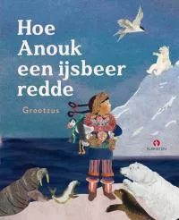 Hoe anouk een ijsbeer redde.jpg
