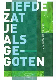 LIEFDE ZAT JE ALS GEGOTEN.jpg