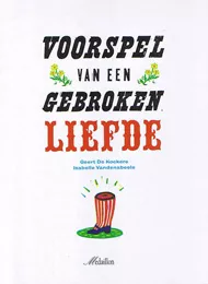 VOORSPEL VAN EEN GEBROKEN LIEFDE.jpg
