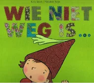 WIE NIET WEG IS ....jpg