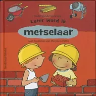 pluizer_Later_word_ik_Metselaar.jpg