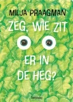 pluizer_Zeg_wie_zit_er_in_de_heg.jpg