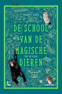 De_school_van_de_magische_dieren_top_of_flop.jpeg