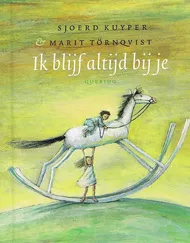IK BLIJF ALTIJD BIJ JE.jpg