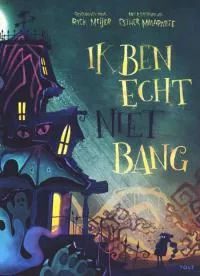 Ik_ben_echt_niet_bang.jpg