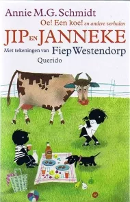 JIP EN JANNEKE. OE! EEN KOE! EN ANDERE VERHALEN.jpg