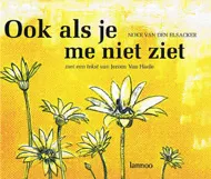 OOK ALS JE ME NIET ZIET.jpg