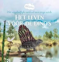 WOW!_Het_leven_voor_de_Dino's.jpg