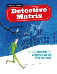 detective matrix en de moord op landgoed de witte raaf.jpg